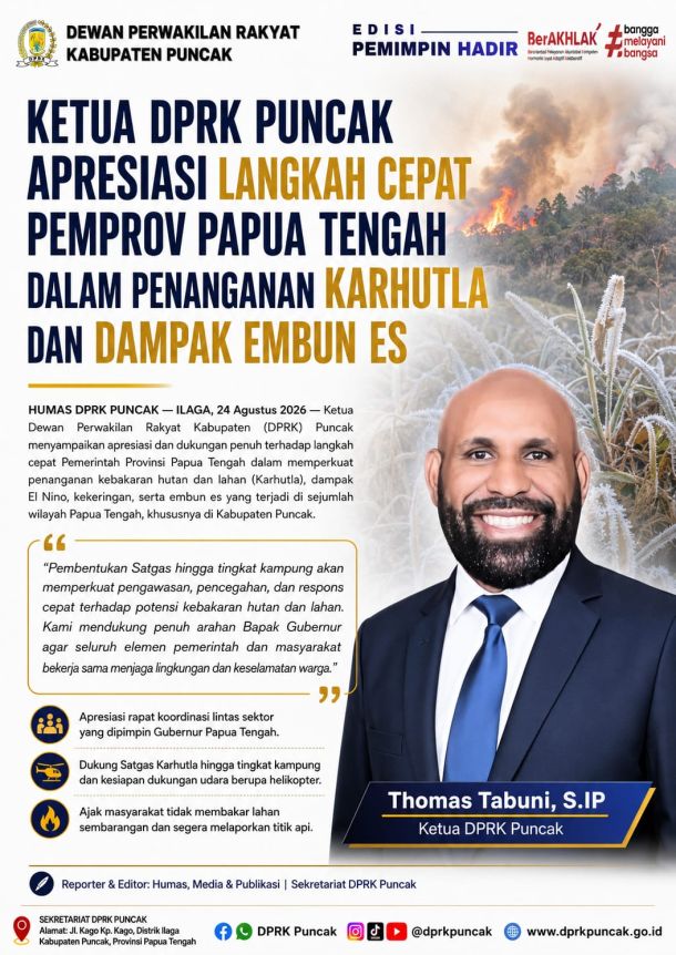 KETUA DPRK PUNCAK APRESIASI LANGKAH CEPAT PEMPROV PAPUA TENGAH DALAM PENANGANAN KARHUTLA DAN DAMPAK EMBUN ES