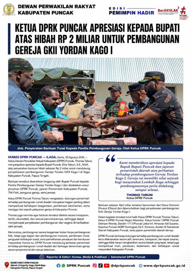 KETUA DPRK PUNCAK APRESIASI KEPADA BUPATI ATAS HIBAH RP 2 MILIAR UNTUK PEMBANGUNAN GEREJA GKII YORDAN KAGO I